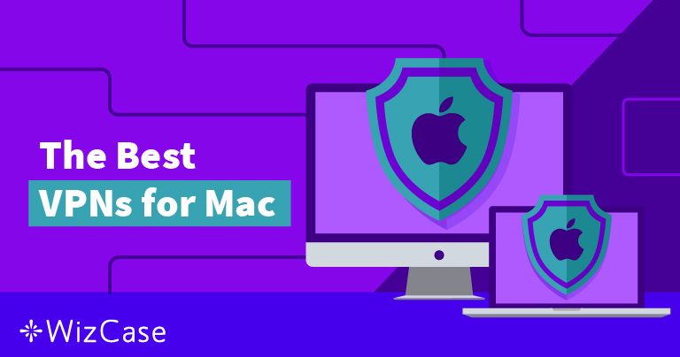 7 Καλύτερα VPN για Mac – Δοκιμάστηκαν τον 2026